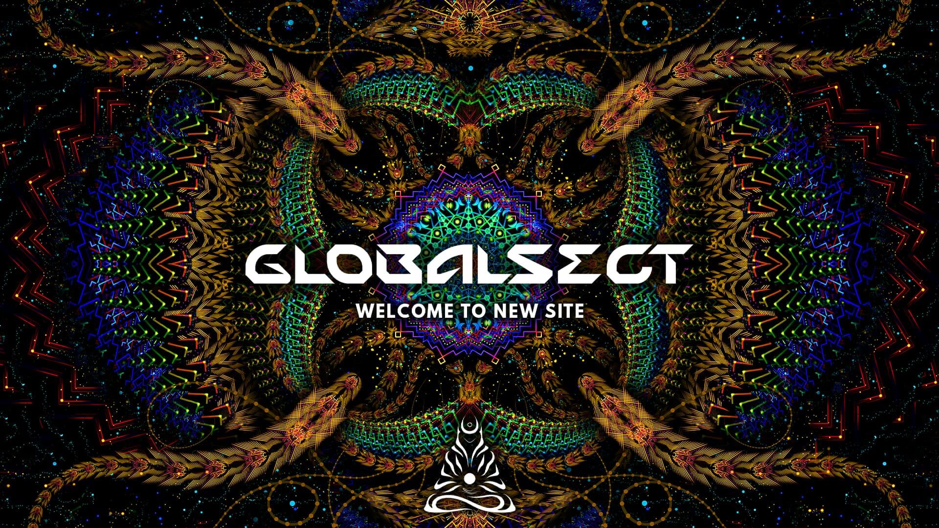 Welcome to the New GLOBALSECT Site – Festival Clothing, Goa Trance Releases & More